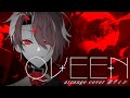 『QUEEN』赤ティン/akatin(cover)