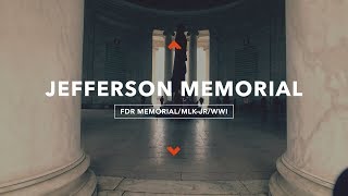 Jefferson Memorial / FDR / MLKJR / WWI