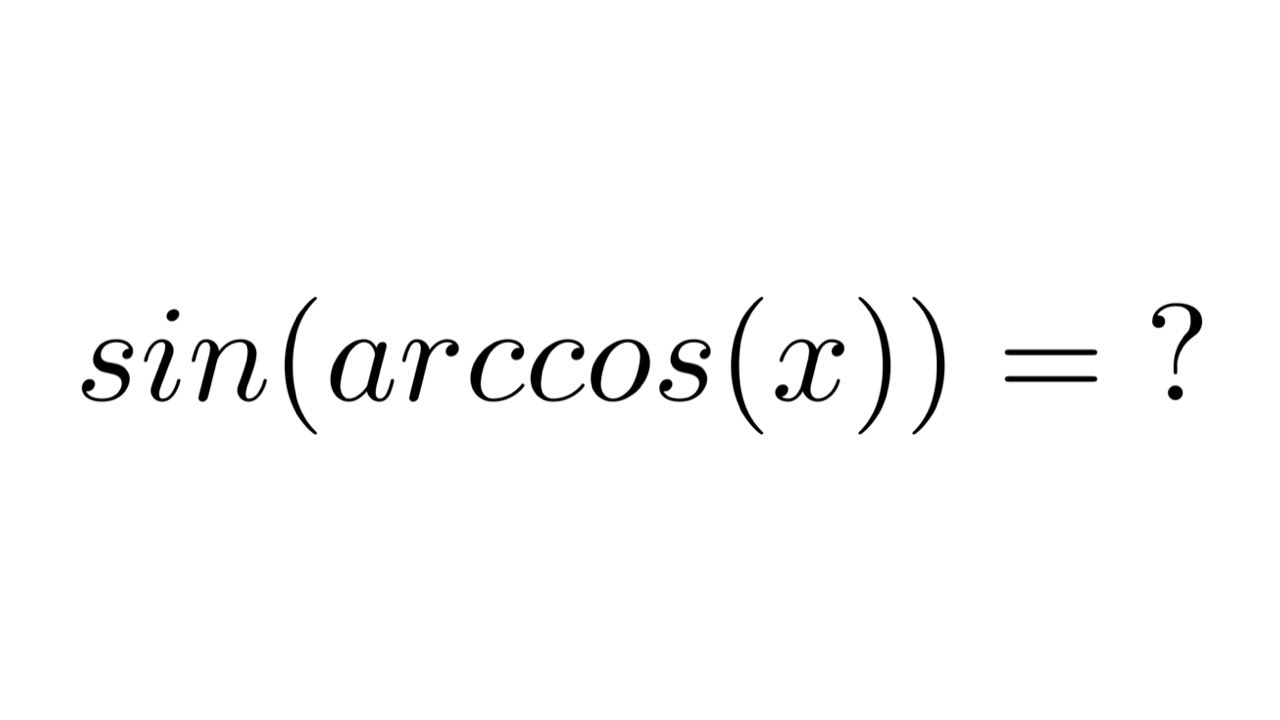 Sin arccos x YouTube Sin arccos x YouTube