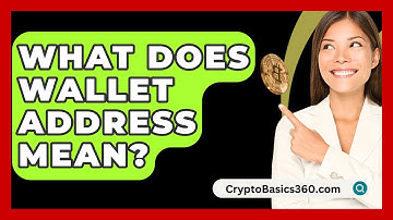 What Does Wallet Address Mean? - CryptoBasics360.com