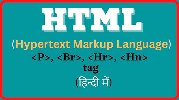 P, Br, Hr, Heading tag explained with example in Hindi | Paragraph tag in HTML | Br tag in HTML
