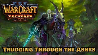 Warcraft 3 Reforged   Undead Campaign 1   Trudging Through the Ashes   BETA