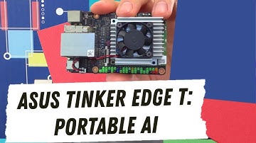 Asus Tinker Edge T - Portable Artificial Intelligence (First Look)