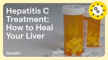 Hepatitis C Treatment: How to Heal Your Liver | GoodRx