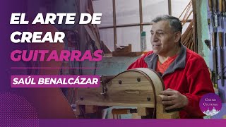 SAÚL BENÁLCAZAR, maestro constructor de Guitarras de concierto, muestra su taller en Cuenca.