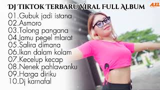 DJ TIKTOK TERBARU 2023 FULL ALBUM|| GUBUK JADI ISTANA