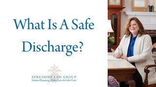 What Is A Safe Discharge?