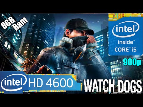 Video Watch Dogs | On Intel HD Graphics 4600 - youtube