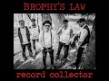 Brophys law   record collector