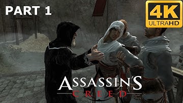 🔴⁴ᴷ⁶⁰ Assassins Creed  - 4K UHD Gameplay/Walkthrough - Part 1