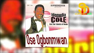 Video thumbnail of "OSE OGBOMWAN BY IDEMUDIA COLE (TALENTS OF BENIN) - BENIN MUSIC"