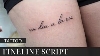 FINELINE SCRIPT TATTOO - REAL TIME