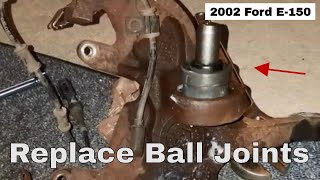 Ball Joint Replacement on a 2002 Ford E-150