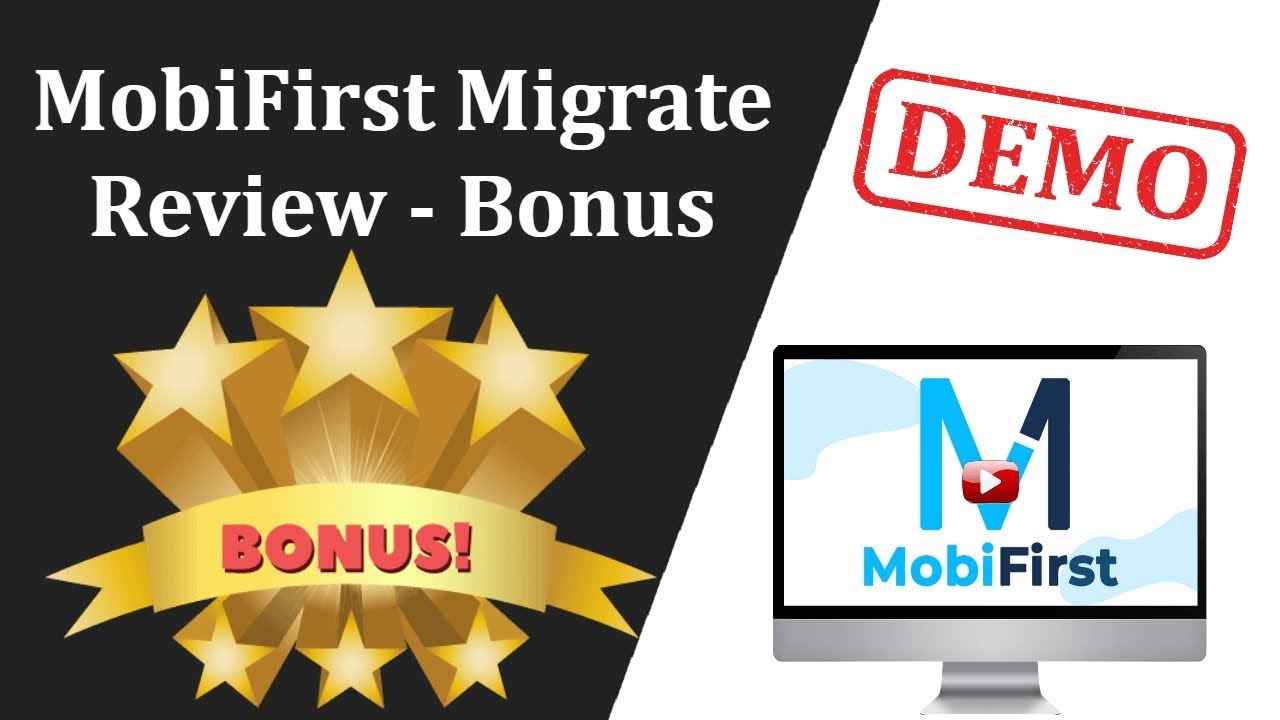 MobiFirst Migrate Review | MobiFirst Migrate Bonus + Demo