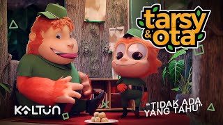 EPS 1 | Tarsy dan Ota  - Tidak Ada yang Tahu - Video Kartun 3D Animasi Anak