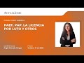 Consultorio laboral: Paef, PAP, la licencia por luto y otros con la Dra. Angie Vargas