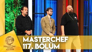 MasterChef Türkiye All Star 117. Bölüm @MasterChefTurkiye