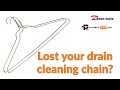 How to retrieve your drain cleaning chains with a coat hanger