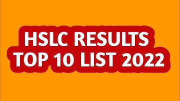 HSLC RESULTS TOP 10 LIST 2022 #hslcresult2022