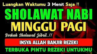SHOLAWAT PENARIK REZEKI PALING DAHSYAT, Sholawat Nabi Muhammad SAW, SHOLAWAT JIBRIL PALING MERDU