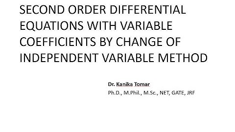Second order Differential Equation with variable coefficients by change of Independent Variable