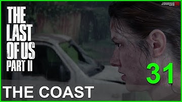 The Last of Us 2 Chapter 31: The Coast Walkthrough (Seattle Day 1) - Part 31