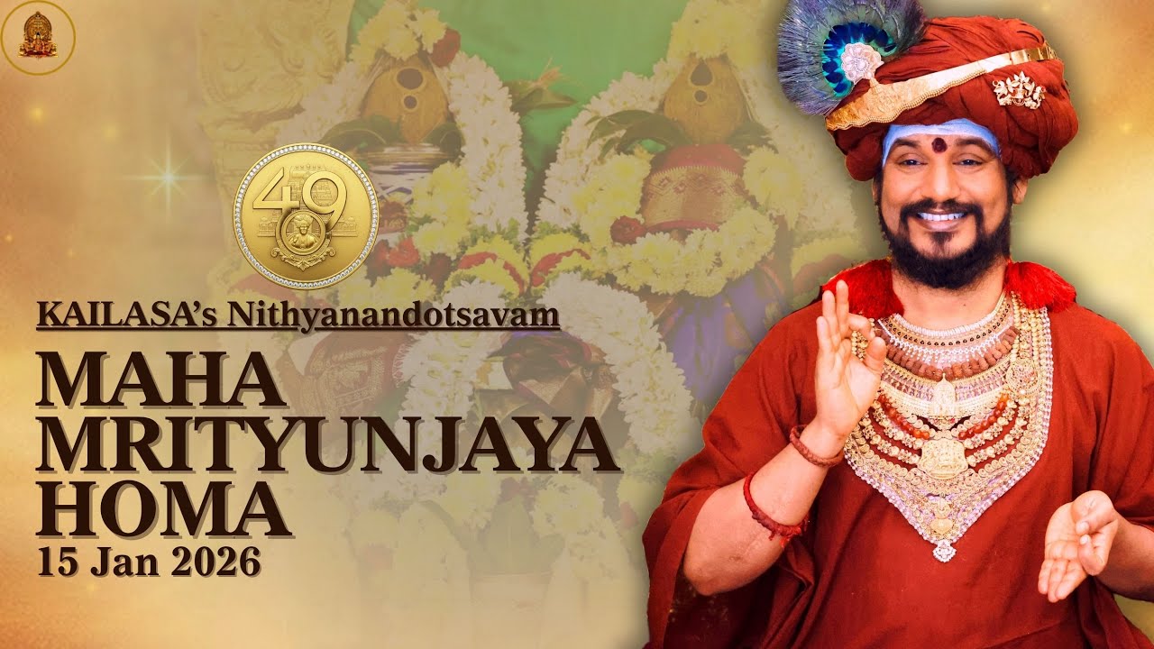 KAILASA's Nithyanandotsavam Celebrations: Maha Mrityunjaya Homa | 16 Jan 2026
