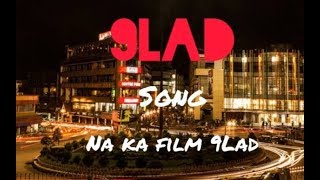 9Lad Video Song - Khasi Song (na ka film Khyndai Lad/9Lad) | Kiki Garod