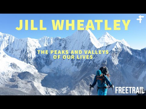 Meet The World&rsquo;s Most Inspiring Trail Runner and Mountaineer | Jill Wheatley