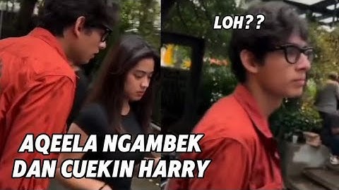 AQEELA SAKIT DAN CUEKIN HARRY || MOMEN LUCU ASMARA GEN Z