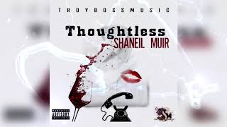 Shaneil Muir - Thoughtless