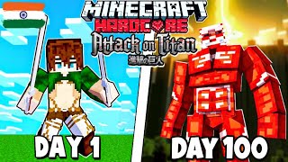 I Survived 100 Days As EREN YEAGER In ATTACK ON TITAN Minecraft...HINDI (Part-1)