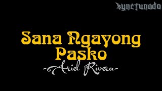 Video thumbnail of "SANA NGAYONG PASKO [ ARIEL RIVERA ] INSTRUMENTAL | MINUS ONE"