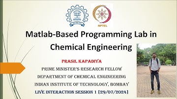 NPTEL - MATLAB Based Programming Lab in Chemical Engineering | Week 1