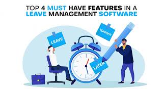 Top 4 Must-Have Features in a Leave Management Software