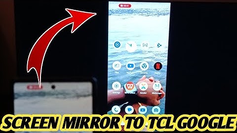 How To Screen Mirror Android Phone To TCL Google Tv