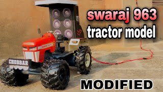 Swaraj 963 tractor model || modified tractor || Pb 28 creations ||