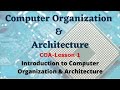 Computer Architecture &amp; Organization COA Lesson 1 | Introduction to Com Organization &amp; Architecture