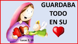 Descubre lo que significa tener corazón. Lucas 2, 19
