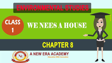 Class 1st EVS We Need a House Chapter 8