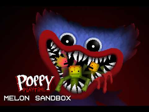 Melon Sandbox x Poppy Playtime Full Trailer