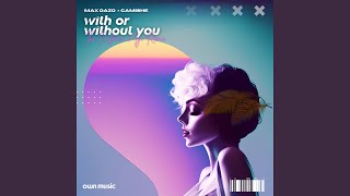 With or Without You (The Distance & Igi Remix)