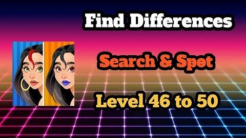 Find  differences Search & Spot Level 46 to 50 || Ds gaming club