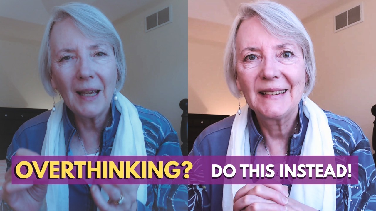 Overthinking? Stop Fighting It and Do This Instead! (For Women Over 40+)