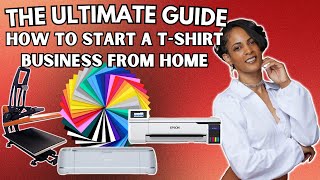 How To Start a T-Shirt Business From Home | The Ultimate Guide It's Easy!