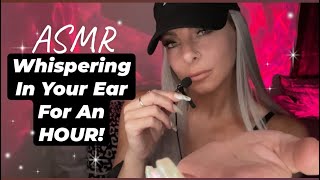 ASMR Whispering In Your Ear For 1 Hour! Pure Whispers & Relaxing Hand Movements