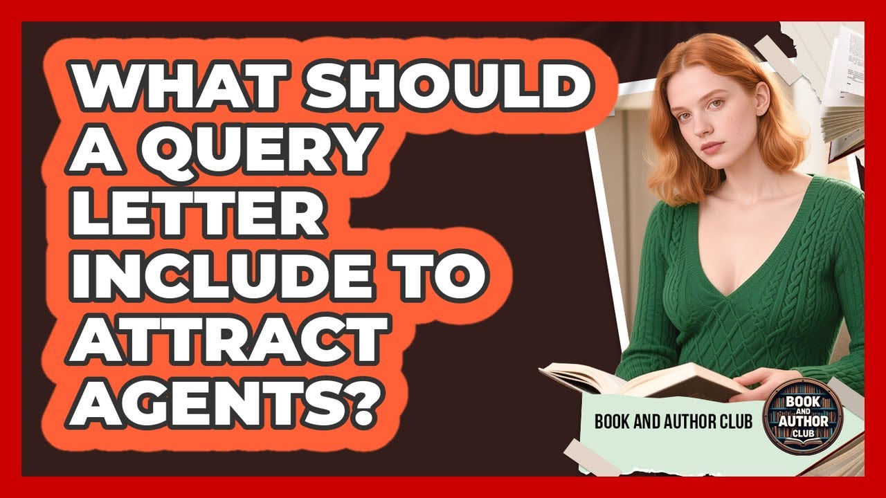 What Should A Query Letter Include To Attract Agents? - Book and Author ...