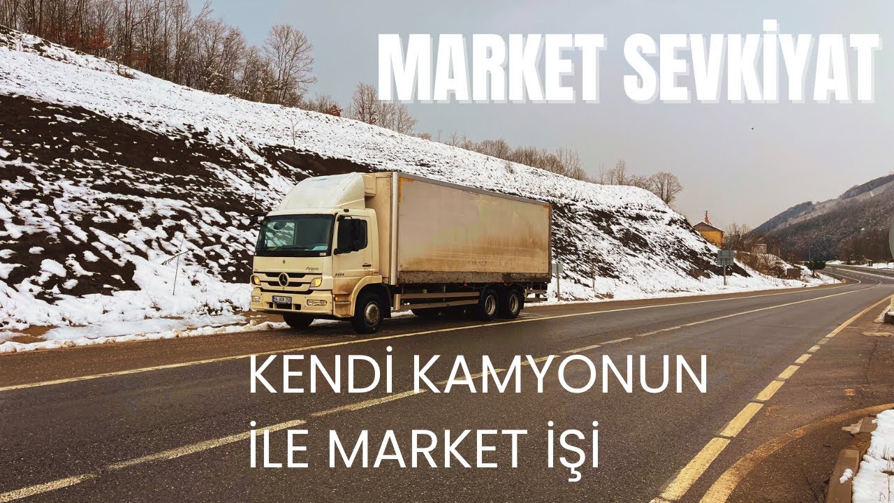 KENDİ KAMYONUN İLE MARKET SEVKİYAT İŞİ YAPILIR MI?