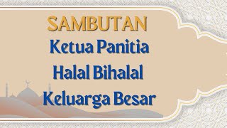 Download lagu SAMBUTAN KETUA PANITIA HALAL BIHALAL KELUARGA