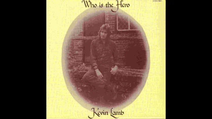 Kevin Lamb  Who is the Hero (1971)